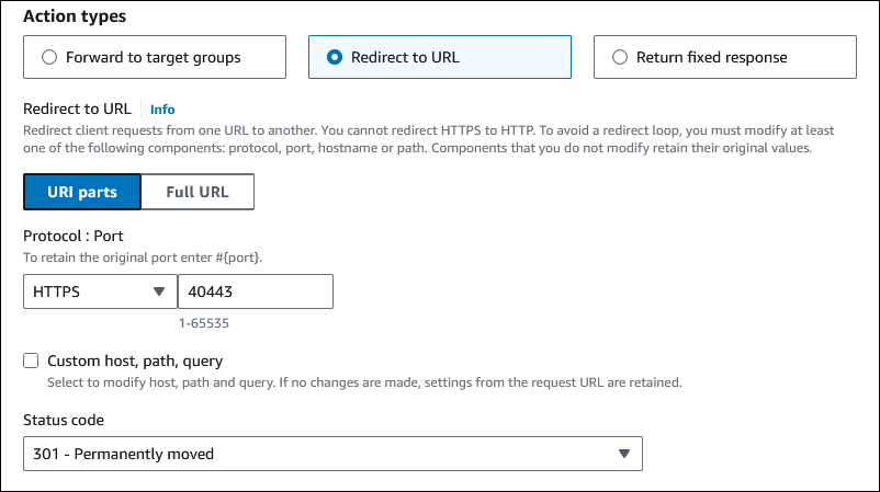 
                                    A rule that redirects the request to a URL that uses the HTTPS
                                        protocol and the specified port (40443), but retains the original
                                        domain, path, and query parameters of the original URL.
                                