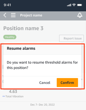 Dialog box asking to resume threshold alarms for a position, with Cancel and Confirm options.