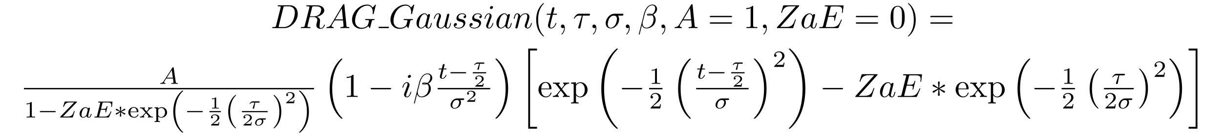 Mathematische Gleichung für die GAUßsche DRAG-Verteilung mit den Parametern t, Tau, Sigma, Beta, A=1 und Zae=0.