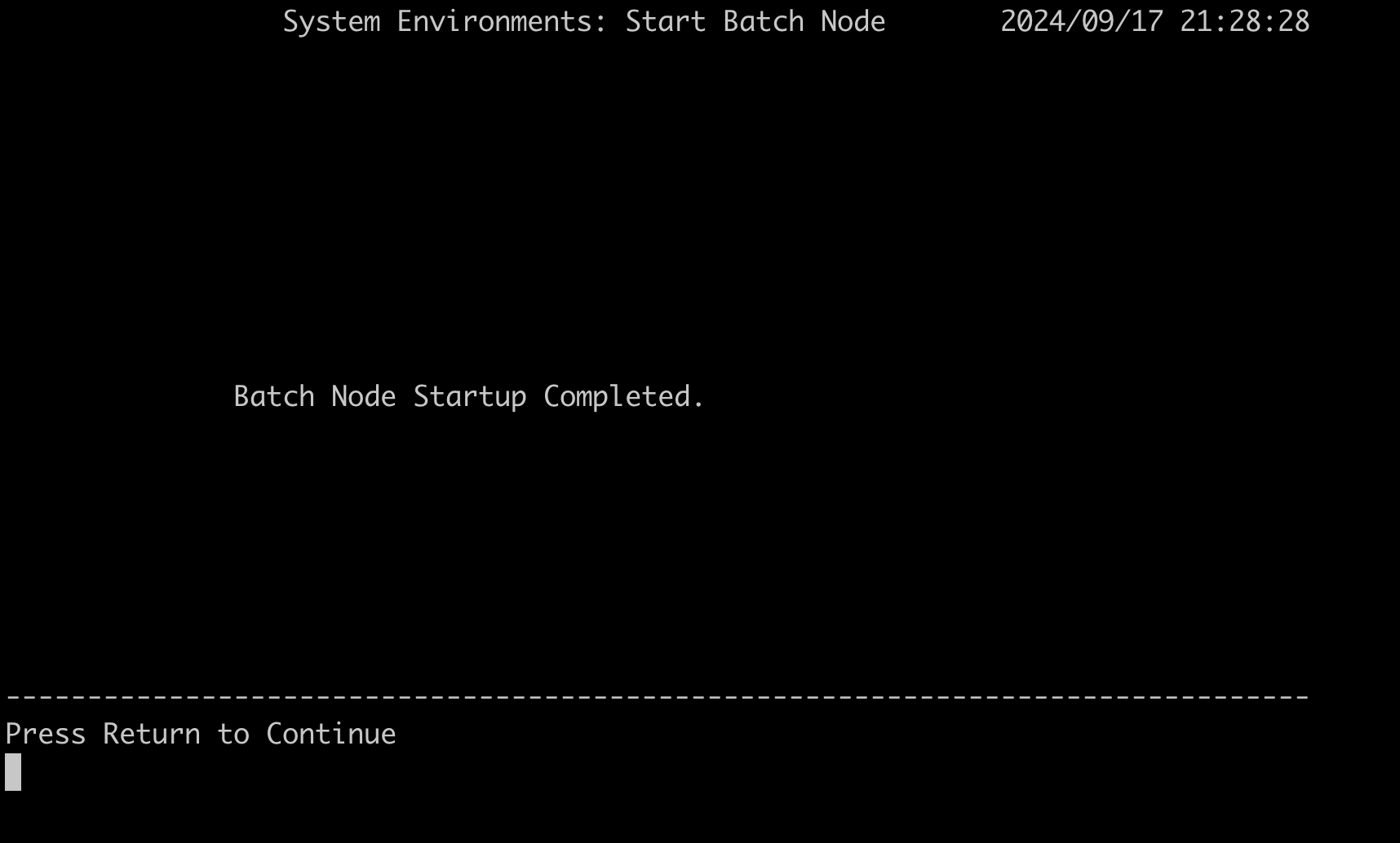 Bildschirm „Batch Node Startup abgeschlossen“.