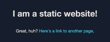 Contenu par défaut du site web statique de cette solution. Il déclare : « Je suis un site web statique ! »