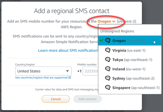 
                Sélectionnez une Région AWS lors de l'ajout d'un contact de notification.
              