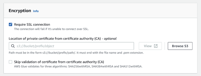 
          The screenshot shows the options for configuring encryption, including
            whether or not to require SSL connection, the option to select the location of the private
            certificate from certificate authority (CA), and the option to skip validation of certificate from
            certificate authority (CA).
        