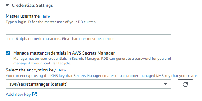 
						Manage master credentials in AWS Secrets Manager selected
					