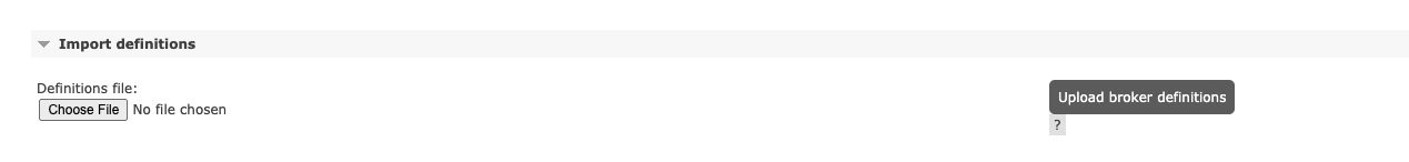 Import definitions interface with file upload option and button to upload broker definitions.