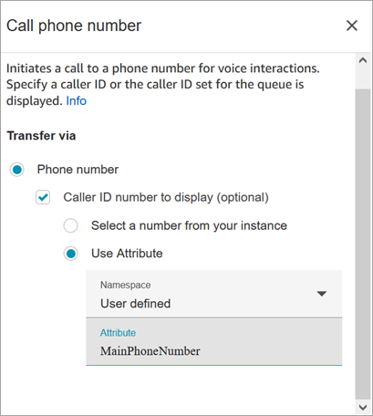 
                    The properties page of the Call phone number block. The Use Attribute
                        option is selected, Namespace is set to User-defined. 
                