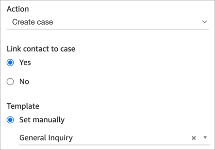 
                    The Create case block with the Template option set to General
                        Inquiry.
                
