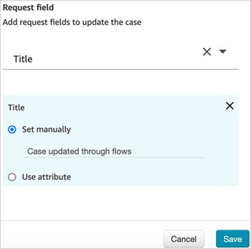 The Update case block with Request field set to Title, the Set manually option set to Case updated through flows.