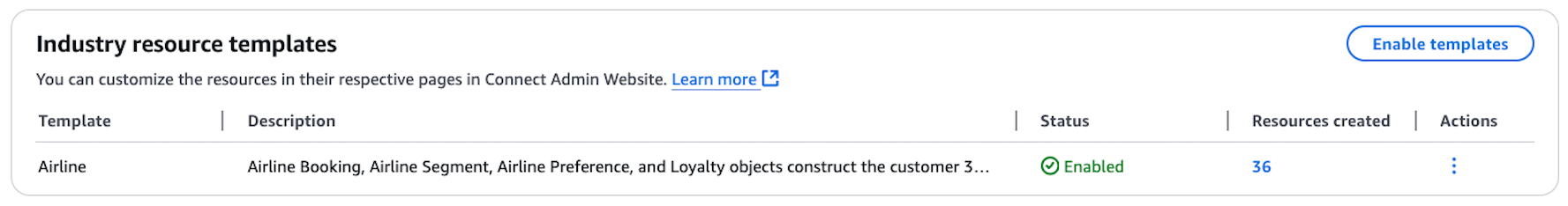 If you have used customer profiles before, then a list of enabled templates appears in the industry templates section.