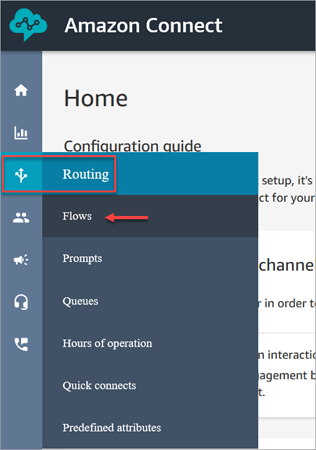 
                        Amazon Connect navigation menu, Routing, flows.
                    