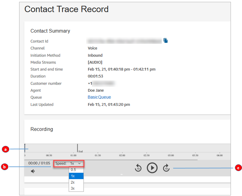 
                        The contact record page, additional controls to listen to the
                            recording. 
                    