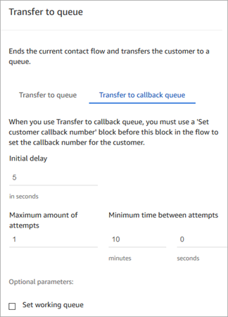 
                        The transfer to callback queue tab, minimum time between attempts is
                            10 minutes.
                    