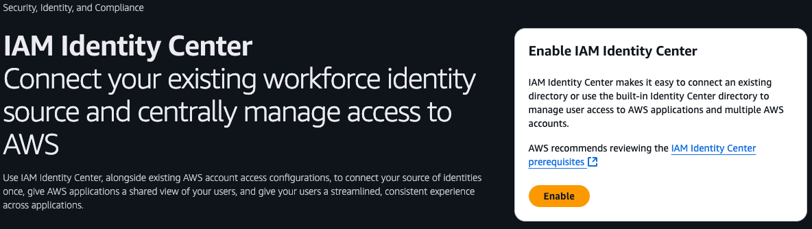 IAM Identity Center interface with text explaining how to connect workforce identity sources and manage access to AWS, alongside an 'Enable IAM Identity Center' button.