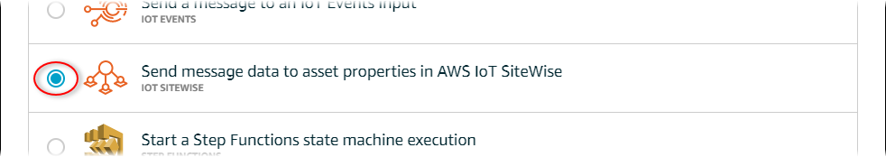 
            AWS IoT Core "Select an action" page screenshot with the AWS IoT SiteWise action
              highlighted.
          
