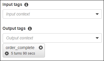 Output tag labeled order_complete with a time to live of 5 turns or 90 seconds.