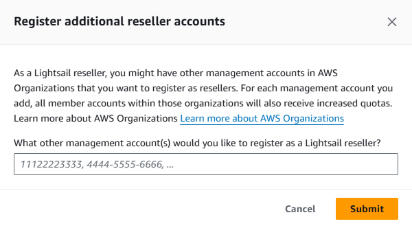 Register additional accounts to become Lightsail resellers.