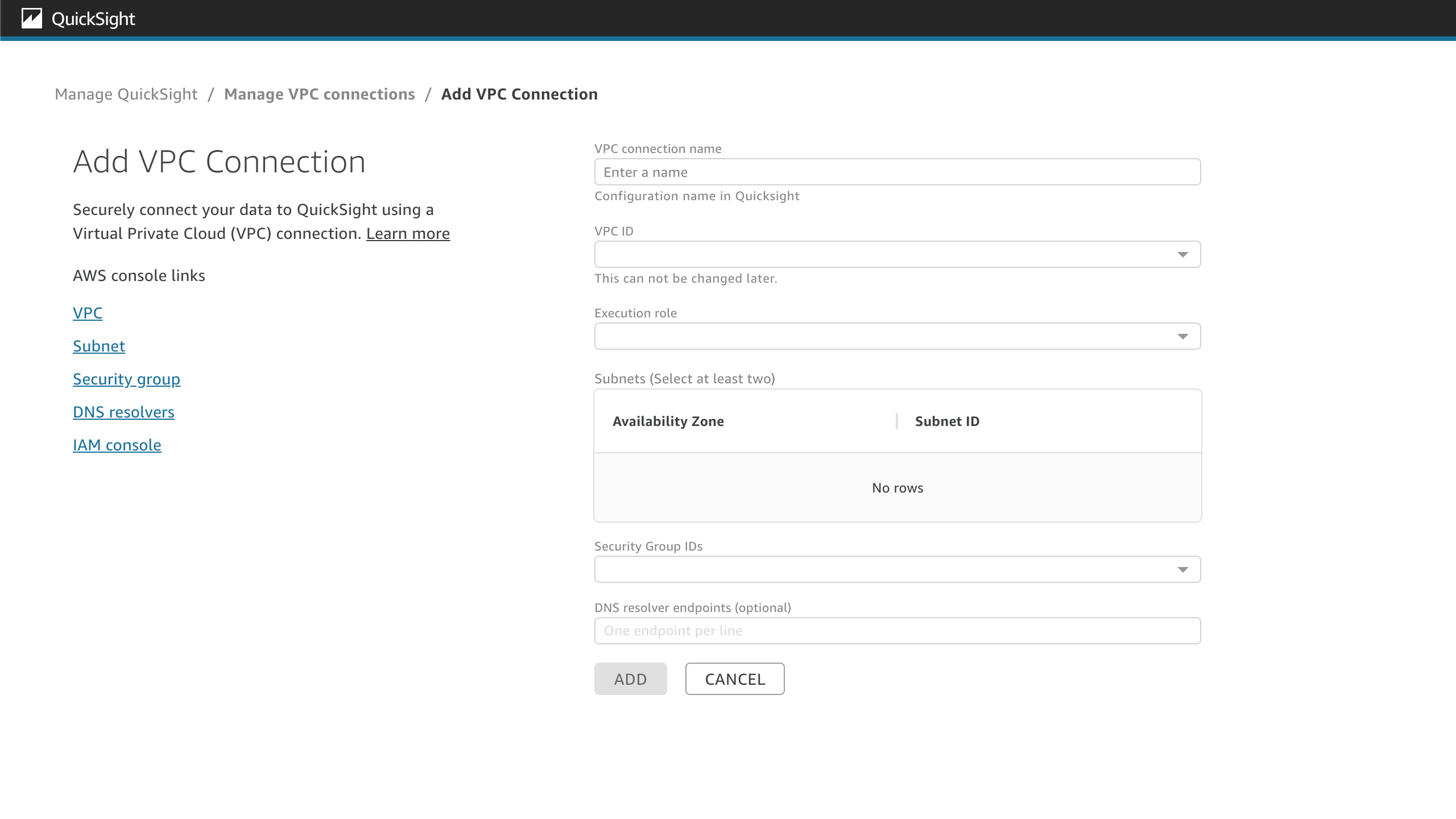 
								The Add VPC Connection window that you use to configure a
									new VPC connection to your QuickSight account.
							