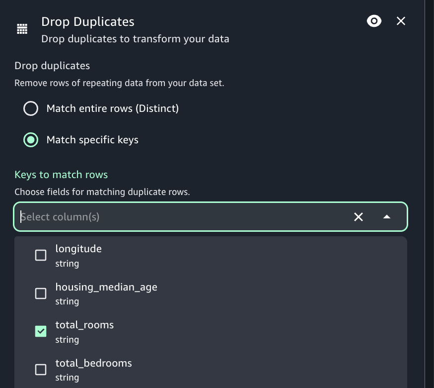 The Amazon SageMaker Unified Studio UI showing the configuration options for the Drop duplicates transform.