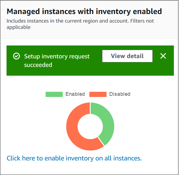 
                                Turning on Systems Manager Inventory on all managed nodes in the
                                    current AWS account and AWS Region.
                            