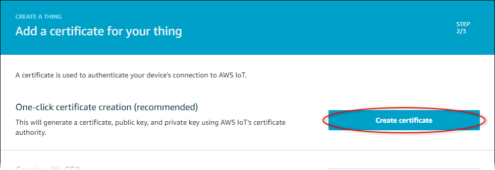 
            AWS IoT "Add a certificate for your thing" page screenshot with "Create
              certificate" highlighted.
          