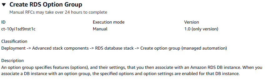 Console AMS Advanced, creazione sezione RFC, casella dei dettagli del tipo di modifica per ct-10yi1sd9nst1c: creazione del gruppo di opzioni Amazon RDS (automazione gestita).