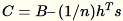 
                        C = B – (1/n) h^T s
                    