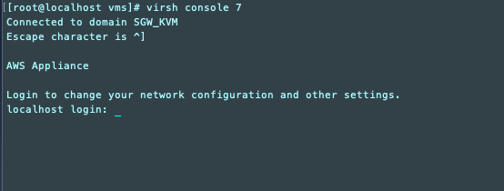 Terminale Linux che mostra il comando della console virsh e il prompt di accesso AWS all'appliance.