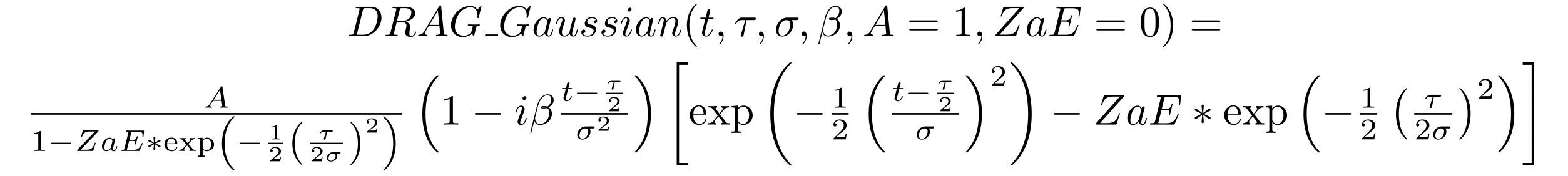 パラメータ t、tau、sigma、beta、A=1、ZaE =0 を使用した DRAG Gaussian 分布の数式。