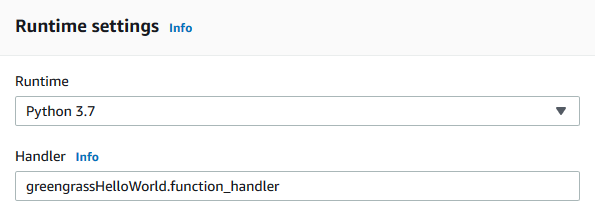 [Runtime] (ランタイム) フィールドが [Python 3.7] に設定され、[Handler] (ハンドラ) フィールドが [greengrassHelloWorld.function_handler] に設定された [Runtime settings] (ランタイム設定) セクション。