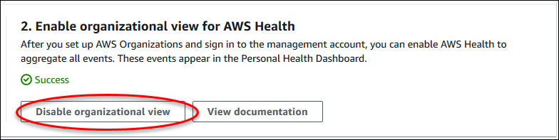 
                        AWS Health コンソールで組織ビューを無効化する方法を示すスクリーンショット。
                    