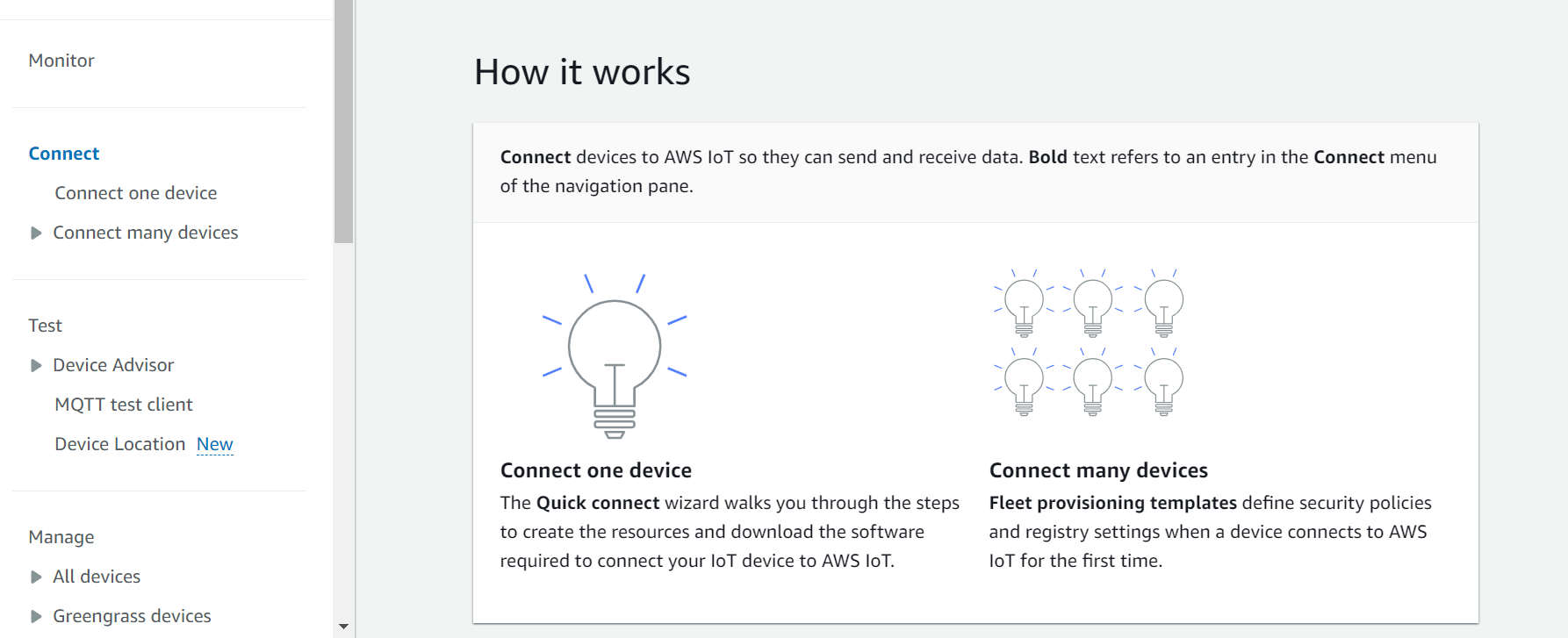 
                     AWS IoT このコンソールのホームページには、1 台のデバイスを接続する方法が示されています。
                