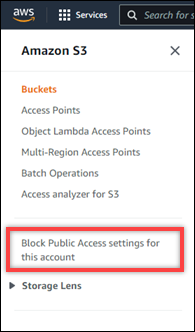 
                Amazon S3 コンソールのパブリックアクセスのブロックのナビゲーションペインのオプション
            