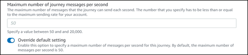 
                            1 秒あたりの最大ジャーニーメッセージ数の値、およびそれを上書きする方法を示すテキストボックスの例。
                        