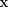 X icon, typically used to represent closing or canceling an action.