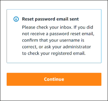 
                  IAM Identity Center でユーザーのパスワード復旧手順を正常に完了したことの確認。
               
