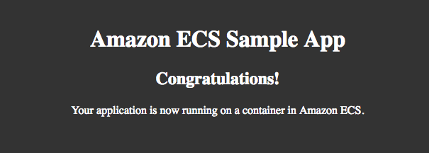 
                        Captura de tela do aplicativo de amostra do Amazon ECS. A saída indica: “Your application is now running on Amazon ECS” (Sua aplicação agora está em execução no Amazon ECS).
                    