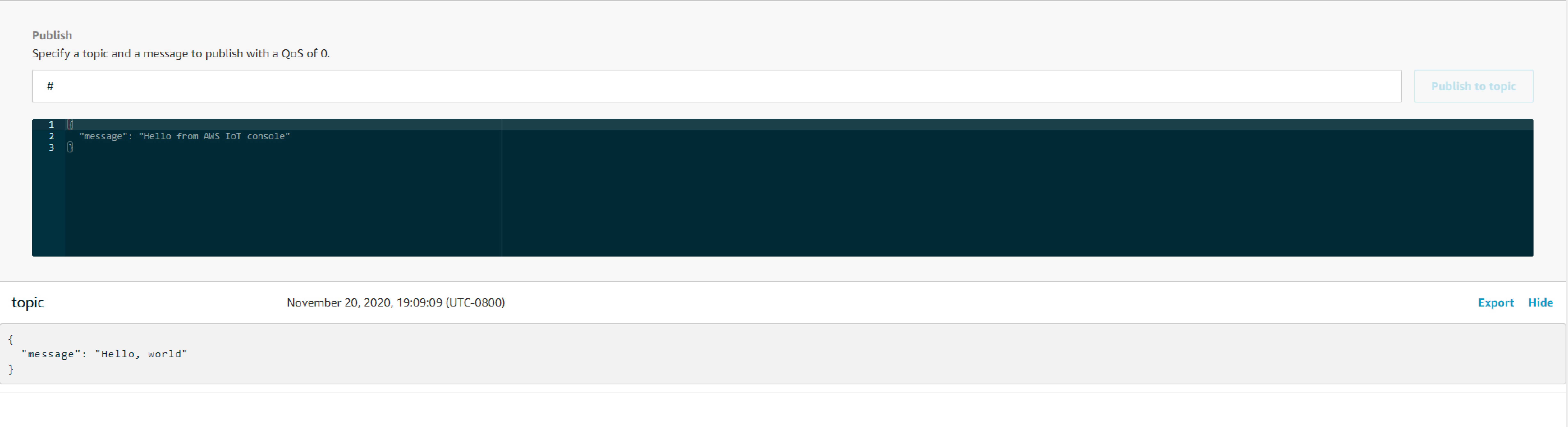 AWS IoT console mostrando a mensagem “Olá do AWS IoT console” publicada em um tópico em 20 de novembro de 2020 às 19:09:09 UTC.