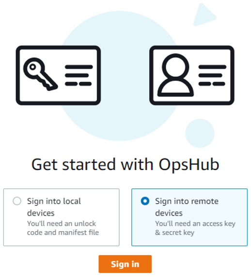 Comece com a AWS OpsHub página com a opção Fazer login em dispositivos remotos.
