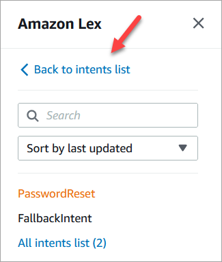 
                                Amazon Lex 导航菜单，“返回到意图列表”链接。
                            
