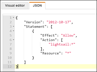 IAM 控制台中的 JSON 选项卡填充了 Lightsail 访问策略。